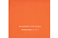 Buildings For Music